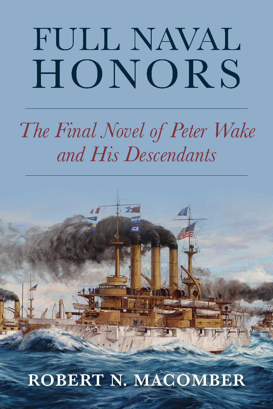 #17 Full Naval Honor (Signed copy)- By: Robert Macomber