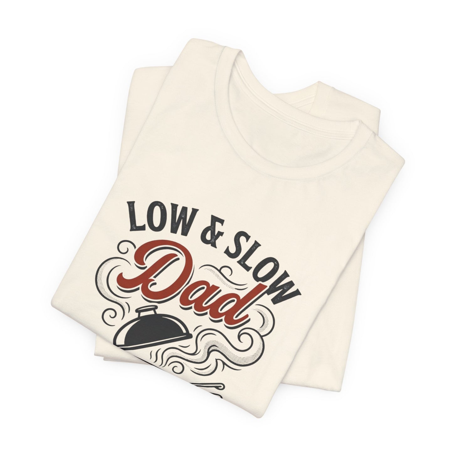 Low & Slow Dad Grill T-Shirt (ship only)
