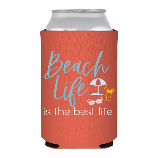 Beach Life Is The Best Life Can Cooler - Summer