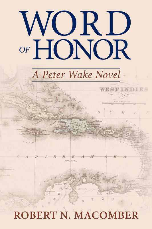 #15 WORD OF HONOR  A Peter Wake Novel by Robert N. Macomber